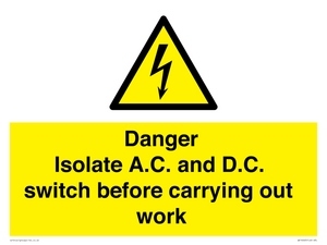 DANGER Isolate A.C. and D.C. switch before carrying out work